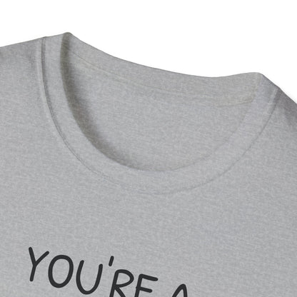 Mothers Day T-Shirt, You're A Mother Like No Other